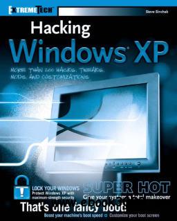 Hacking Windows XP - Extreme Tech
