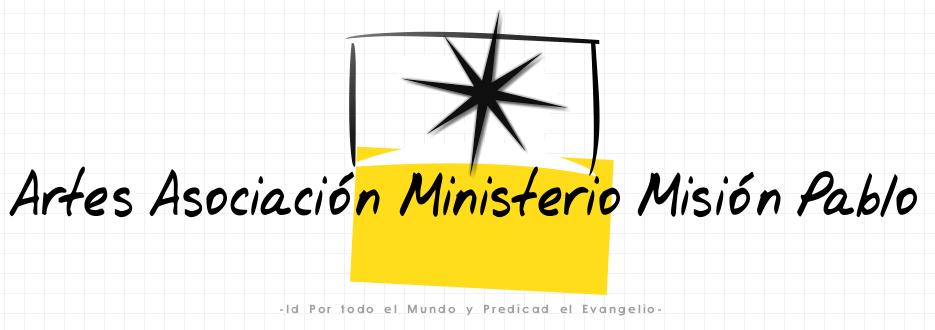 ARTES DE LA ASOC.MINISTERIO EVANGELISTICO MISION PABLO