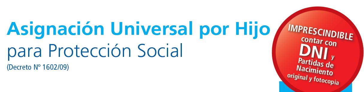 Asignacion Universal por Hijo Asignacion Universal por Hijo