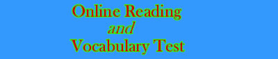 ONLINE READING AND VOCABULARY TEST