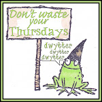 Don't Waste Your Thursdays! "DWYT"TER jij mee?