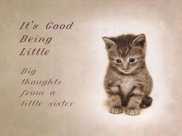 It's Good Being Little