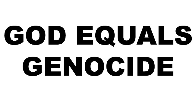 God Equals Genocide