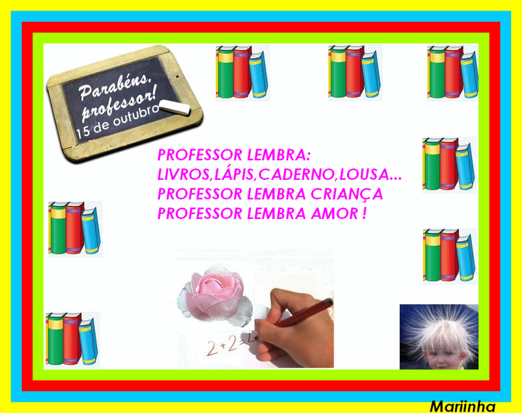 DIA DO PROFESSOR É TODO DIA