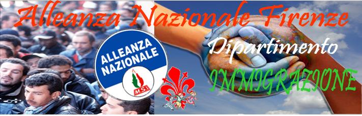 Alleanza Nazionale Firenze Dipartimento Immigrazione