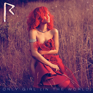 Rihanna - Only Girl in the World