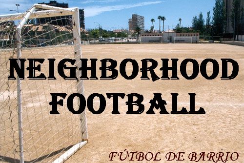 NEIGHBORHOOD FOOTBALL