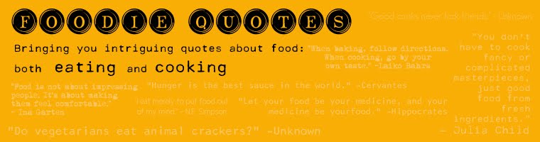 Foodie Quotes