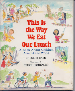 This is the Way We Eat Our Lunch. a Book About Children Around the World Edith Baer