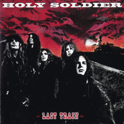 HOLY SOLDIER - Last Train