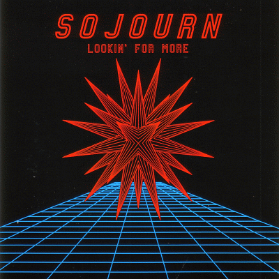 SOJOURN Lookin' For More reissue + bonus