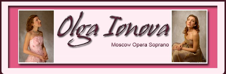 Olga Ionova - Moscow's Opera Star