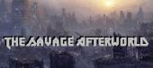 The Savage AfterWorld