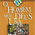 O Homem Que Deus Usa - Oswald Smith