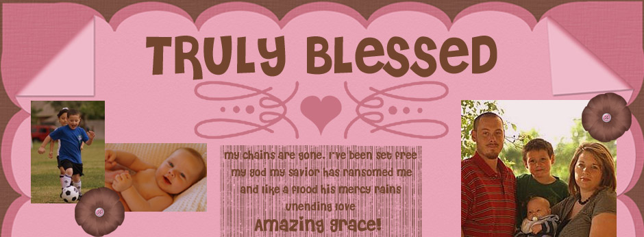 Truly Blessed