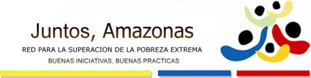 RED JUNTOS AMAZONAS, BUENAS INICIATIVAS, BUENAS PRÁCTICAS