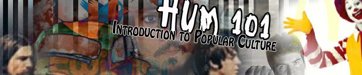 HUM 101: Introduction to Popular Culture