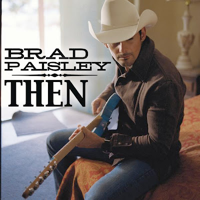 La chanson du jour ? - Page 3 Brad+Paisley+-+Then+(Single+Cover)