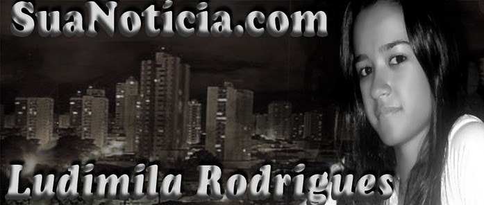 SuaNotícia.com - Ludimila Rodrigues