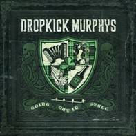 dropkick murphys going out in style