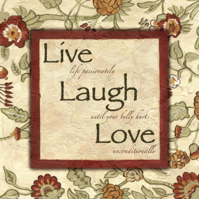 LIVE, LAUGH & LOVE