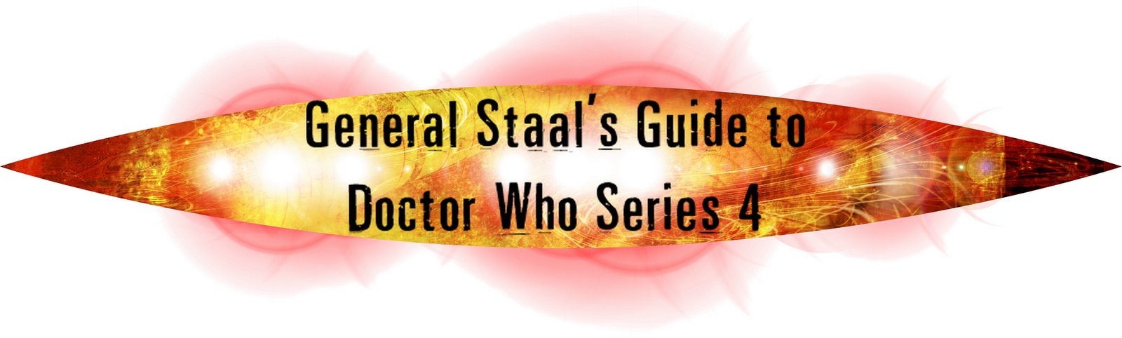General Staal's Guide to Doctor Who