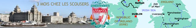 3 mois chez les Scousers