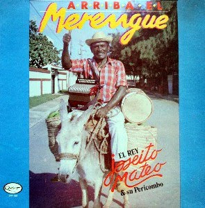 Joseito Mateo King Of Merengue Joseito Mateo King Of Merengue