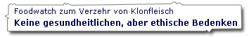 Foodwatch Klonfleisch ethische Bedenken