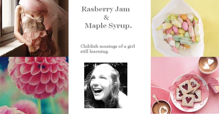 Raspberry Jam and Maple Syrup