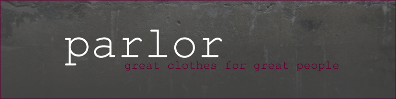 parlor: great clothes for great people