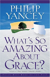 Recommended book: What’s so Amazing About Grace?