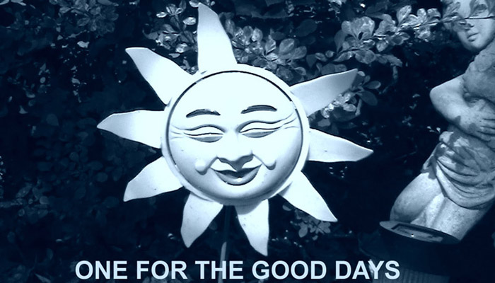 One For The Good Days