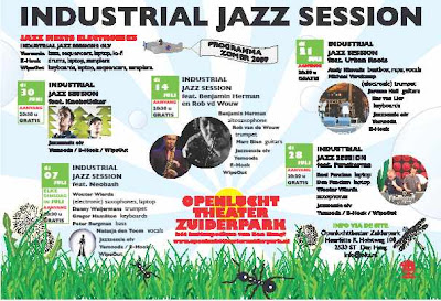 Industrial Jazz Sessions tijdens de zomer 2009 in het Zuiderpark!