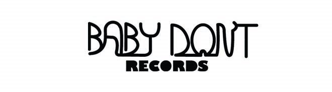 Baby Dont Records