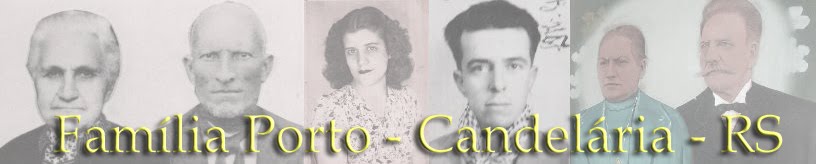 Genealogia da Família Porto - Candelária - RS