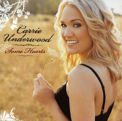ARTIST: Carrie Underwood TITLE: Some Hearts LABEL: Arista Nashville