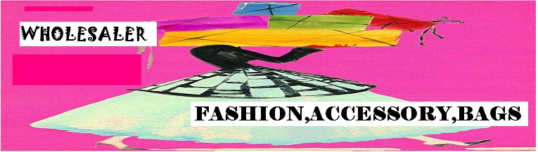 Wholesaler Fashion,Accessory,Bags