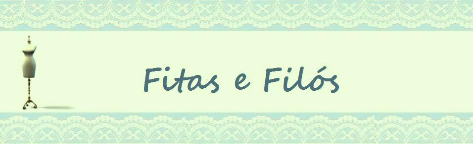 Fitas e Filós