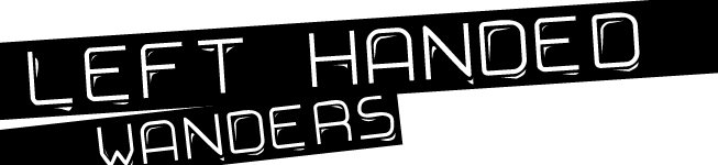 left-handed wanders