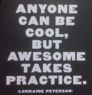 Anyone Can Be Cool....