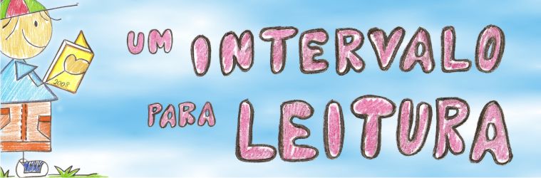 Um Intervalo Para Leitura