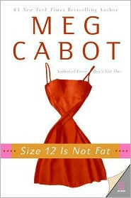 Review: Size 12 is Not Fat by Meg Cabot.