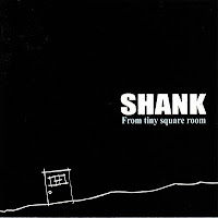 Discografía [ SHANK ]  SHANK-From+tiny+square+room%282008%29