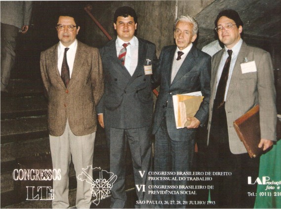 Dr Roberto B. Macêdo Dr. Luiz Flávio Madeira, Dr Celso Barroso Leite e Dr. Wagner Balera