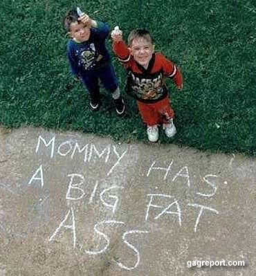[fat_ass_mom.jpg]