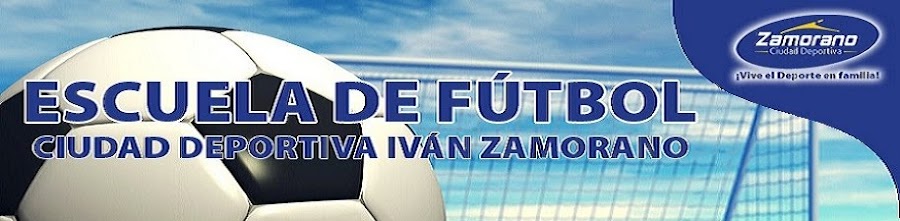 ESCUELA FÚTBOL CIUDAD DEPORTIVA IVÁN ZAMORANO