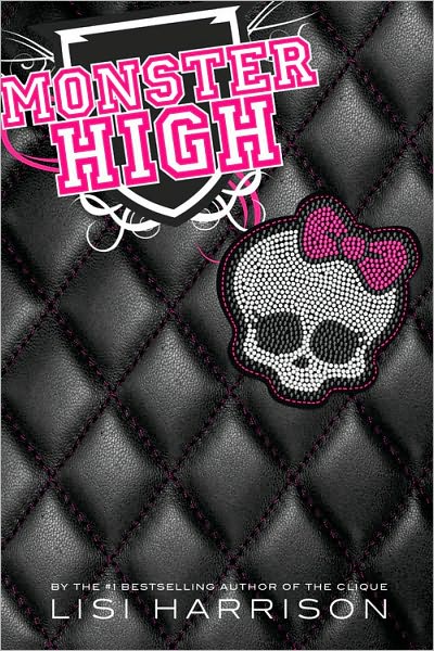 Monster High - Lisi Harrison