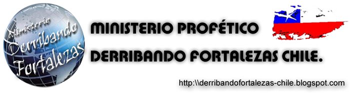 Derribando Fortalezas  Chile