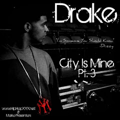 Drake - The City Is Mine Pt. 3 [Mixtape] Click on the cover to download mixtape.
